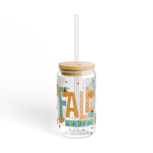 Fall Is In The Air – Sipper Glass 16oz Tumbler